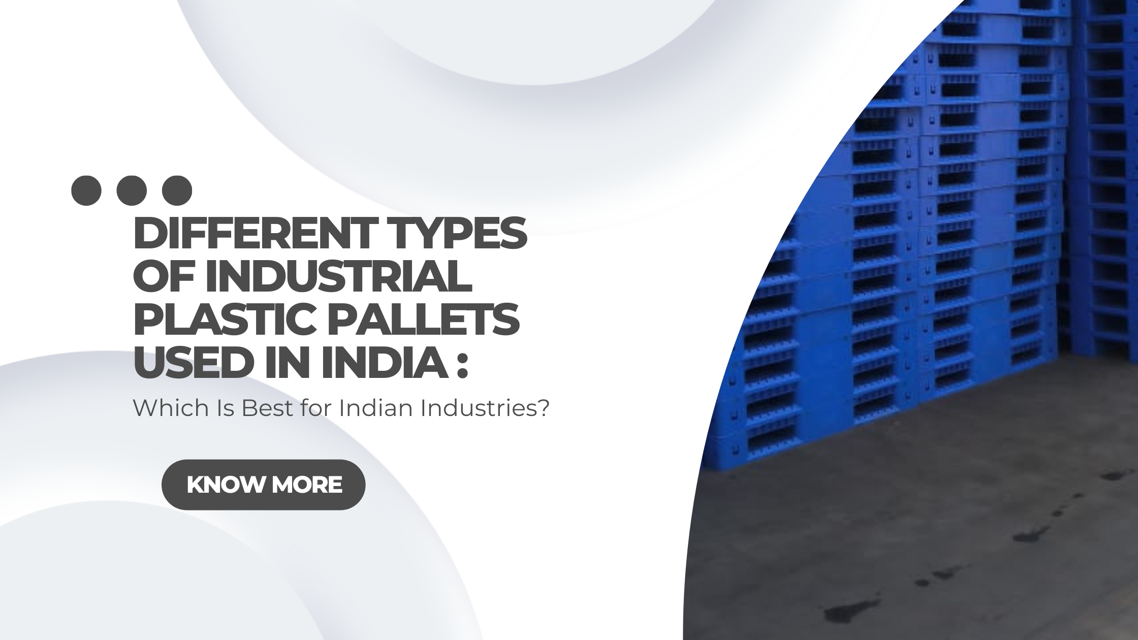 Different Types of Industrial Plastic Pallets Used in India: Which Is ...